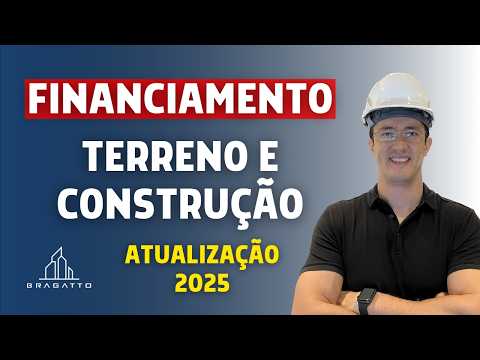 Como Financiar Terreno e Construção: Guia Completo para Economizar e Lucrar