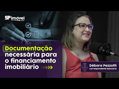 Financiamento Imobiliário: Documentos do Imóvel que o Banco Exige! | Débora Pezzotti