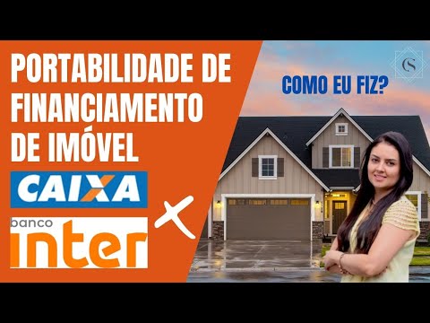 Passo-a-passo | Portabilidade de FINANCIAMENTO de imóvel! Como eu fiz para DIMINUIR minha PARCELA
