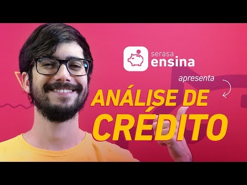 Análise de crédito: o que é e como funciona? - Serasa Ensina