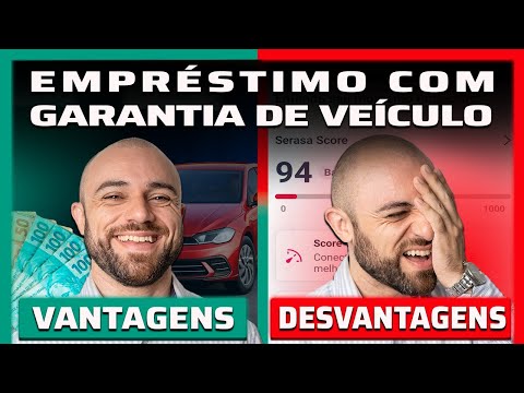 🛻EMPRÉSTIMO COM GARANTIA DE VEÍCULO: Vantagens e Desvantagens | Não Contrate Antes de Conferir!