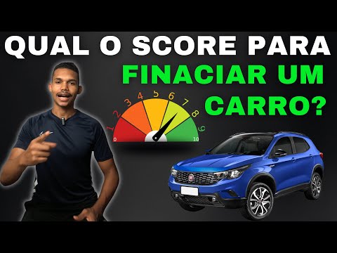 QUAL SCORE para FINANCIAMENTO de VEÍCULO?
