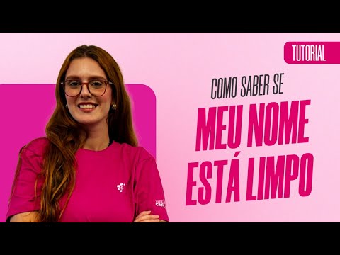 Como saber se meu nome está limpo? - Serasa Ensina