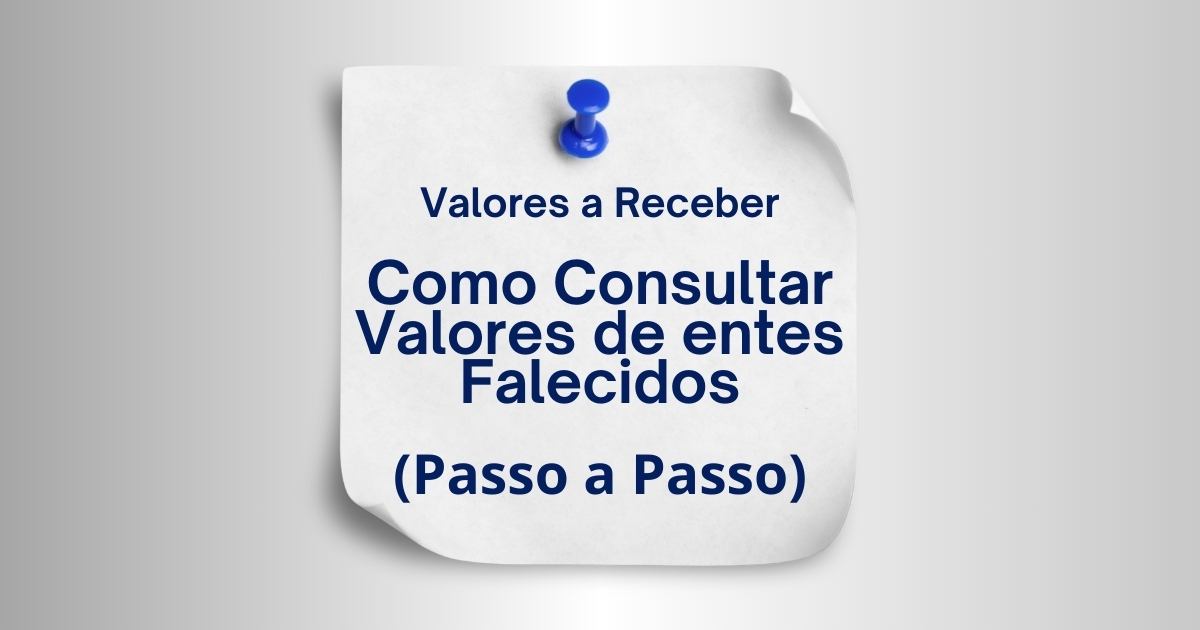 valores de entes falecidos como consultar