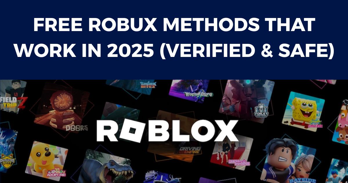 Free Robux Methods That Work in 2025 (Verified & Safe)