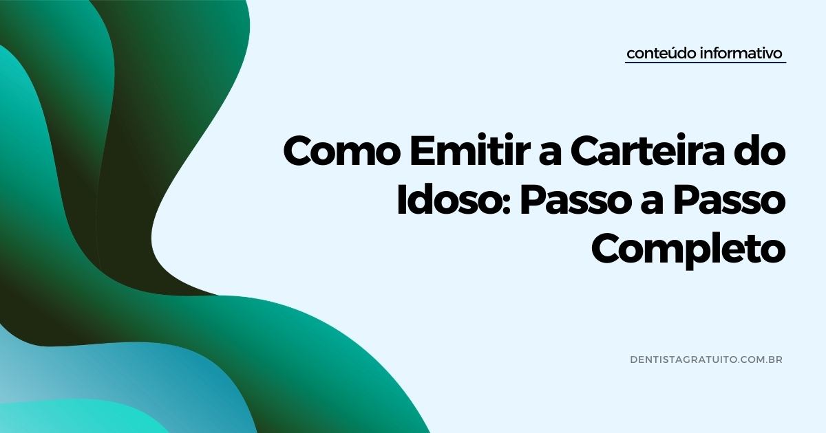 Como Emitir a Carteira do Idoso