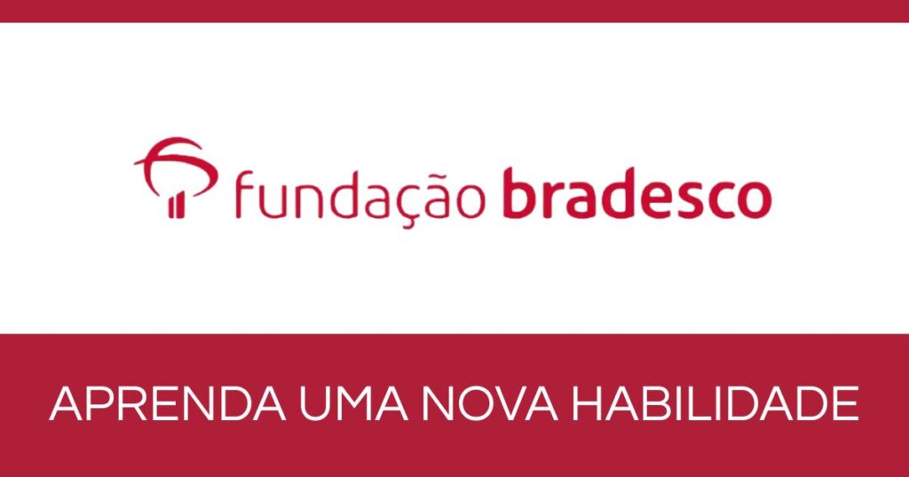 FUNDAÇÃO BRADESCO CURSOS GRATUITOS