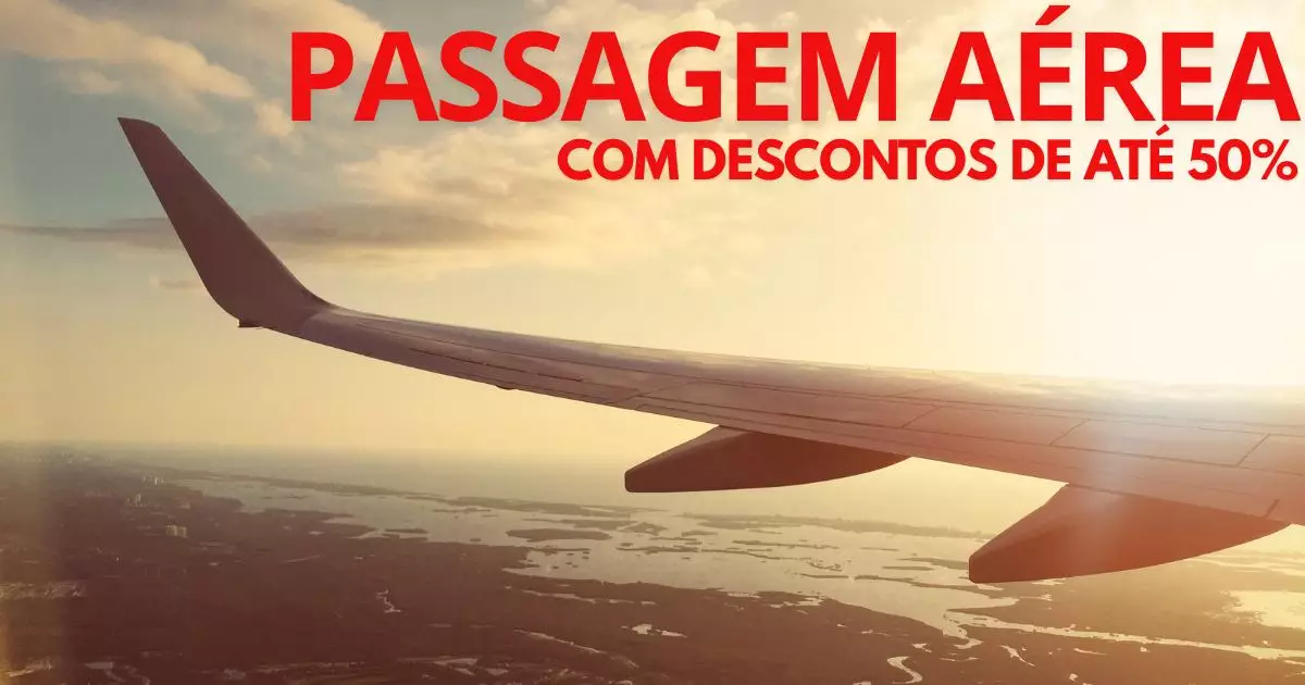 Passagem aérea com descontos de até 50%