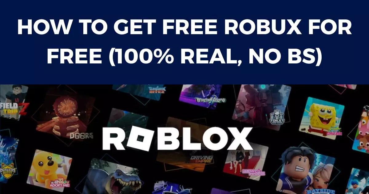 How to Get Free Robux for Free (100% Real, No BS)
