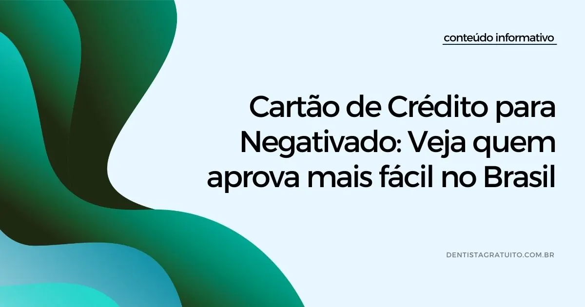 Cartão de Crédito para Negativado