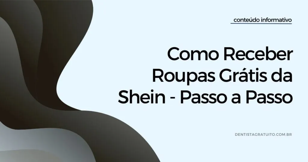 Como Receber Roupas Grátis da Shein - Passo a Passo