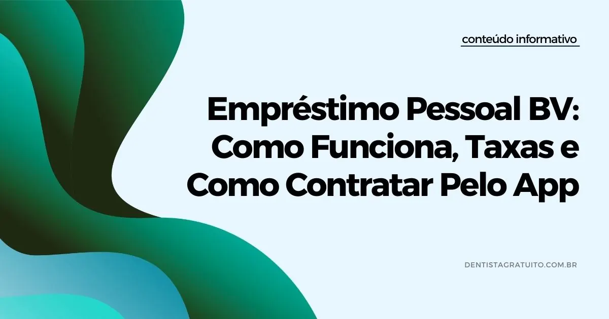 Empréstimo Pessoal BV Como Funciona, Taxas e Como Contratar Pelo App